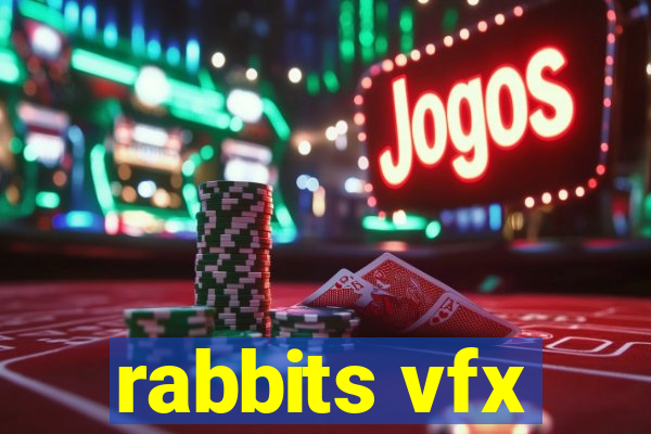 rabbits vfx