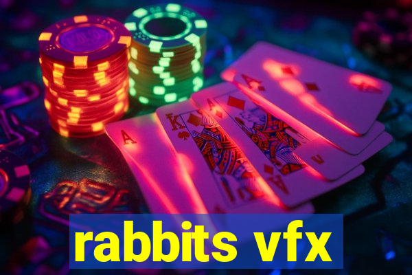 rabbits vfx