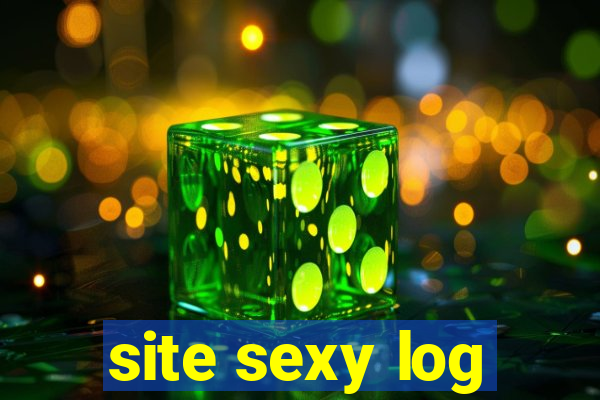 site sexy log