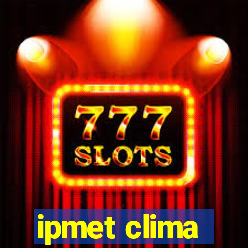 ipmet clima