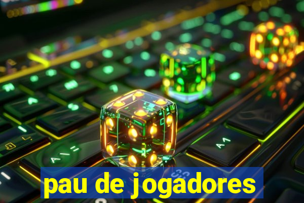 pau de jogadores