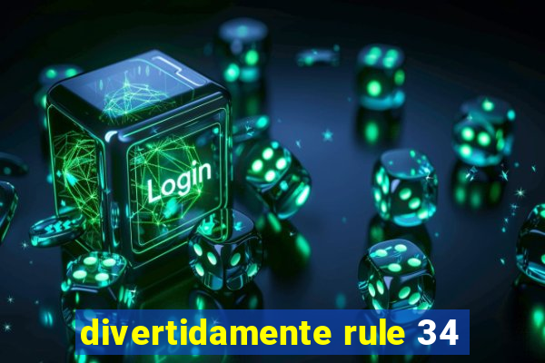 divertidamente rule 34
