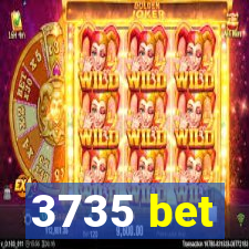3735 bet