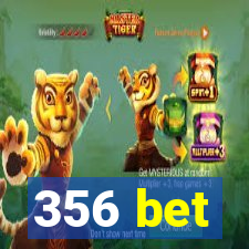 356 bet