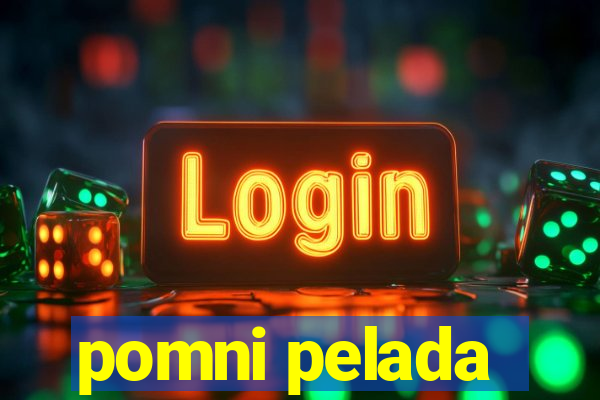 pomni pelada