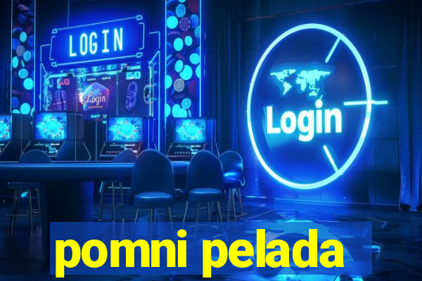 pomni pelada