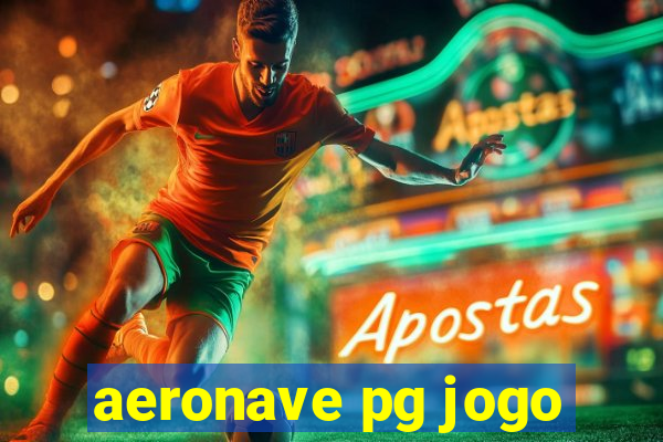 aeronave pg jogo