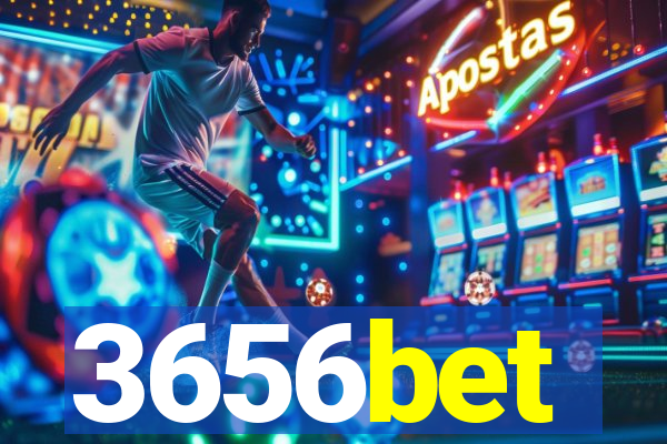 3656bet