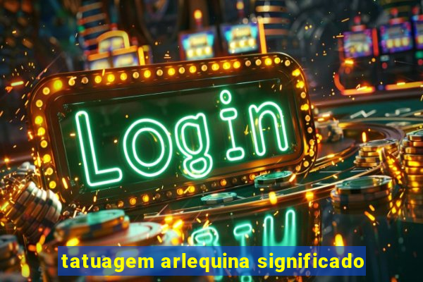 tatuagem arlequina significado