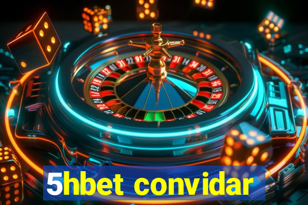 5hbet convidar