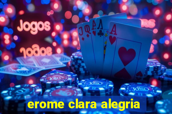 erome clara alegria