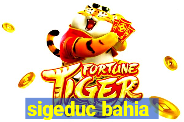 sigeduc bahia