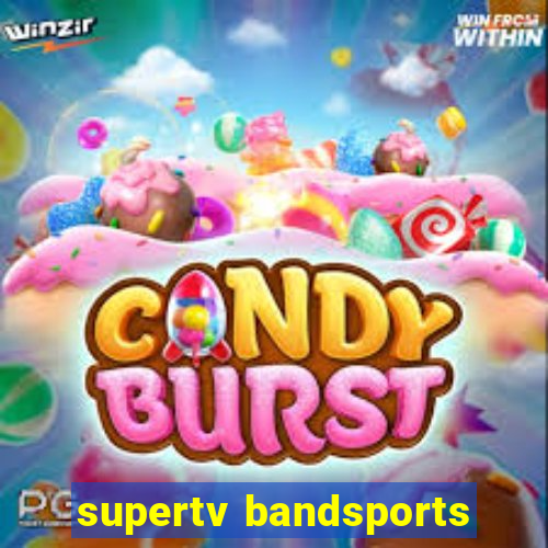 supertv bandsports