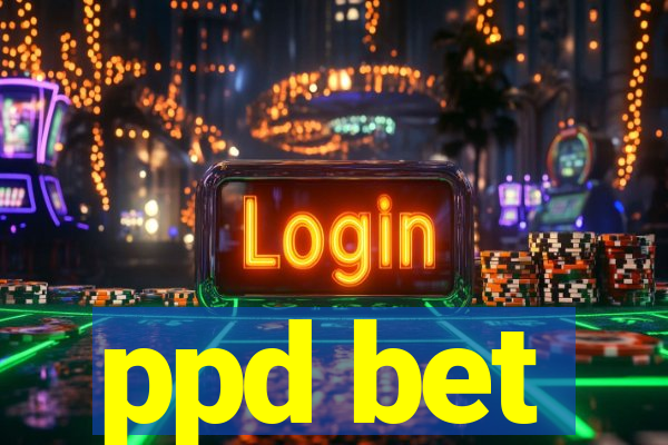 ppd bet