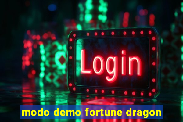 modo demo fortune dragon