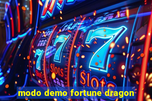 modo demo fortune dragon