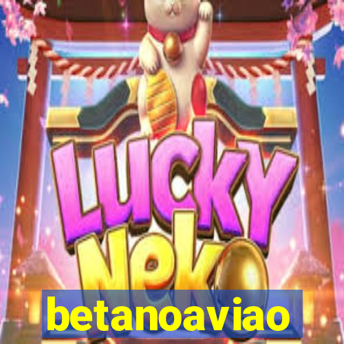 betanoaviao