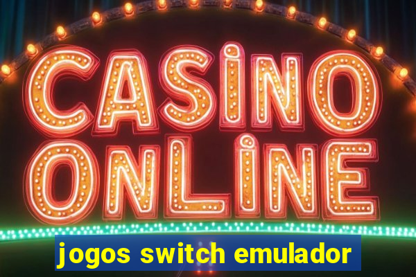 jogos switch emulador