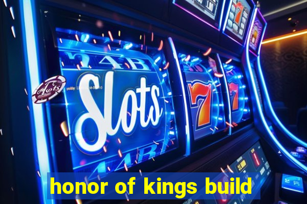honor of kings build