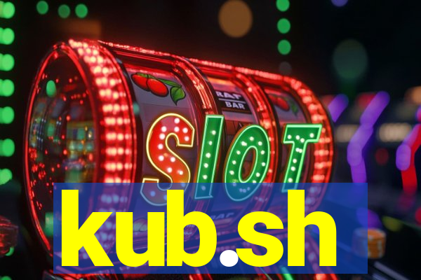 kub.sh