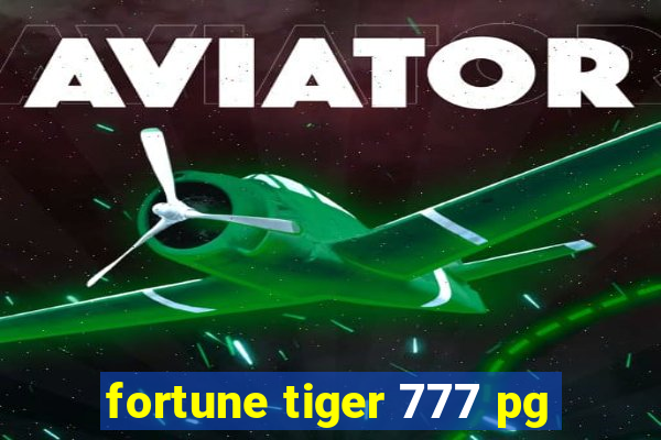 fortune tiger 777 pg