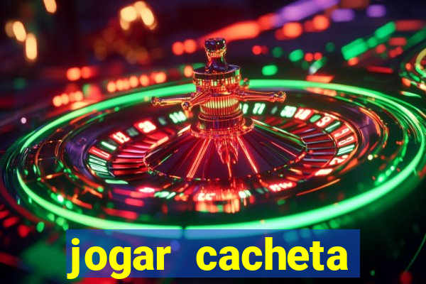 jogar cacheta valendo dinheiro