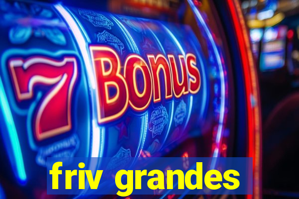 friv grandes