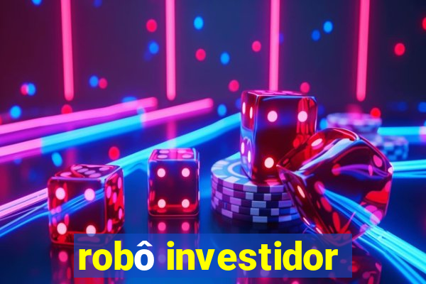 robô investidor