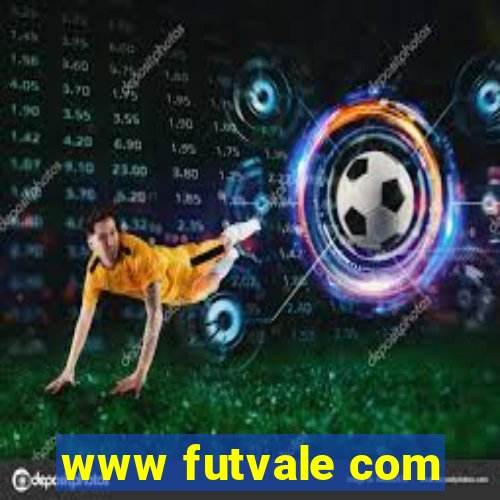 www futvale com