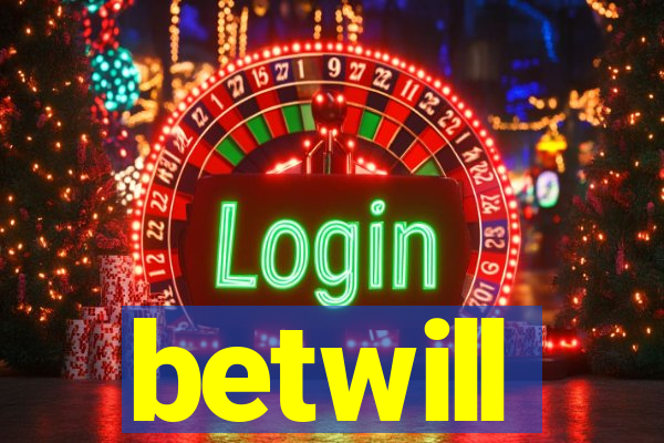 betwill