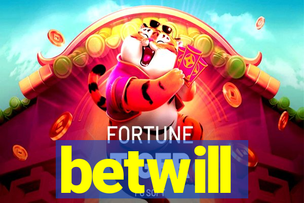 betwill