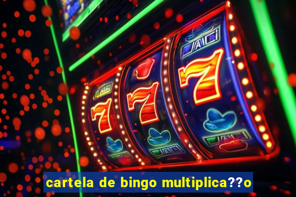 cartela de bingo multiplica??o