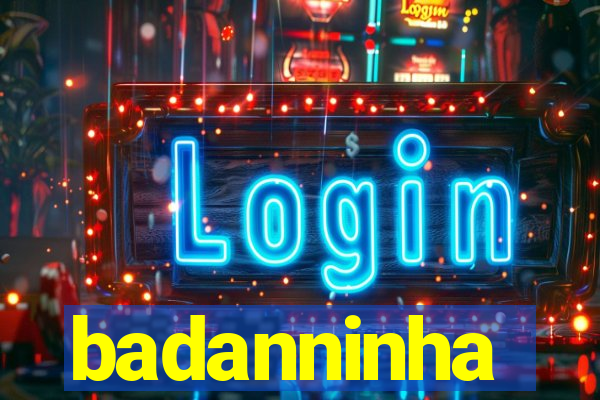 badanninha