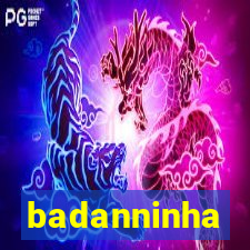 badanninha