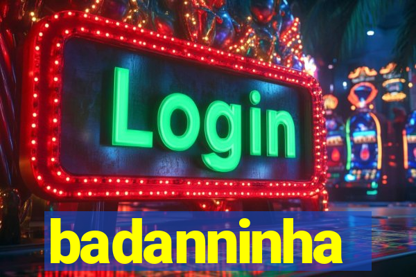 badanninha
