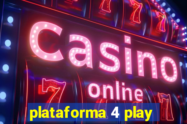 plataforma 4 play