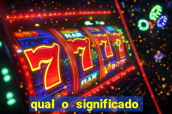 qual o significado do jogo