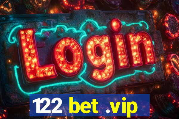 122 bet .vip