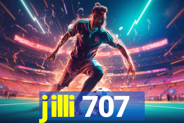 jilli 707