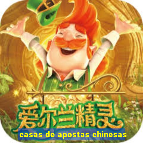 casas de apostas chinesas