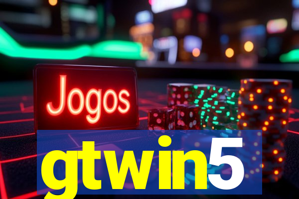 gtwin5
