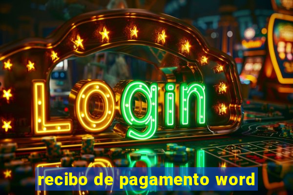 recibo de pagamento word