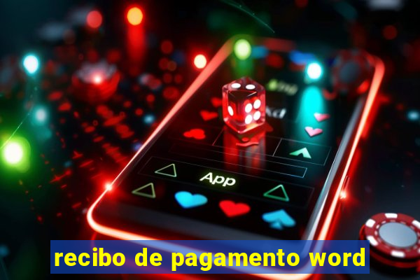 recibo de pagamento word