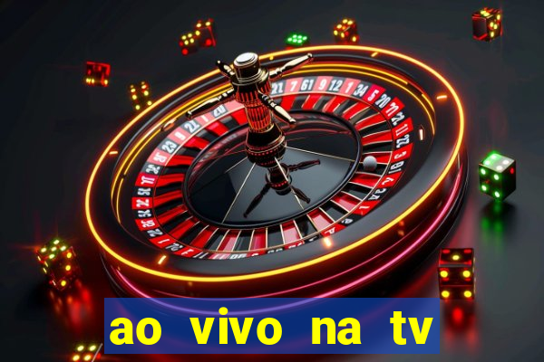 ao vivo na tv real madrid x leganes