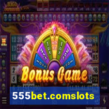555bet.comslots