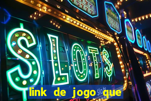link de jogo que ganha dinheiro sem depositar