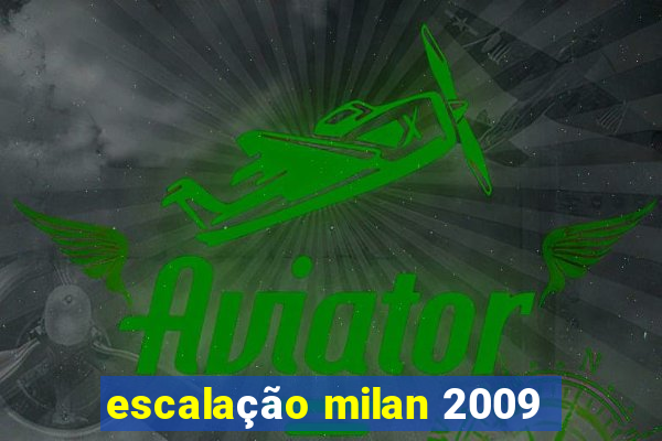 escalação milan 2009