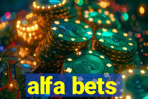 alfa bets