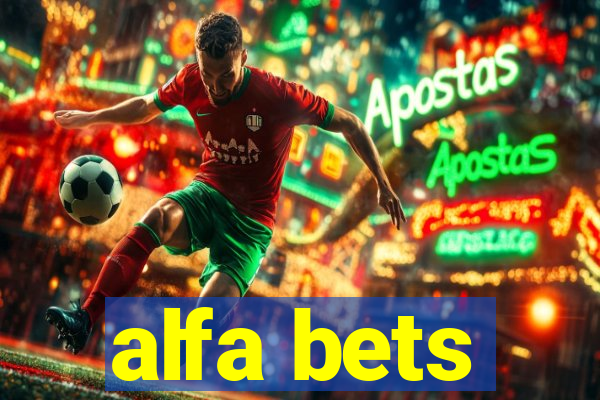 alfa bets