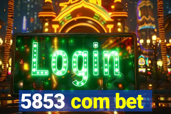5853 com bet